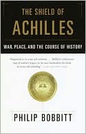 The Shield of Achilles: War, Peace, and the Course of History