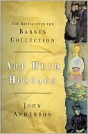 Art Held Hostage: The Battle over the Barnes Collection