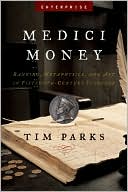 Medici Money: Banking, Metaphysics, and Art in Fifteenth-Century Florence (Enterprise)