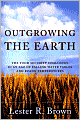 Outgrowing the Earth: The Food Security Challenge in an Age of Falling Water Tables and Rising Temperatures