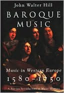 Baroque Music: Music in Western Europe, 1580-1750