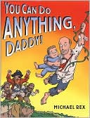 You Can Do Anything, Daddy