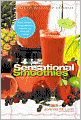 Sensational Smoothies: A Healthy Exchanges Cookbook