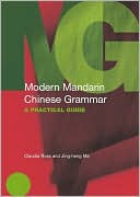 Modern Mandarin Chinese Grammar: A Practical Guide