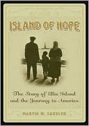download Island of Hope : The Story of Ellis Island and the Journey to America book