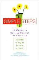 Simple Steps: 10 Weeks to Getting Control of Your LIfe