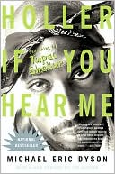 Holler if You Hear Me: Searching for Tupac Shakur