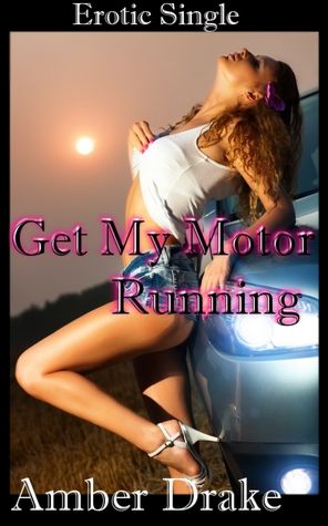 Get my Motor Running