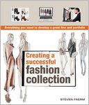 Creating a Successful Fashion Collection: Everything You Need to Develop a Great Line and Portfolio