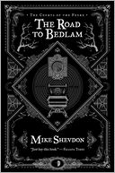 The Road to Bedlam