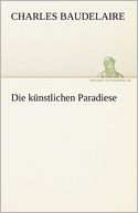 Die K Nstlichen Paradiese