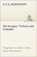 Die Irrungen / Verloren Und Gefunden
