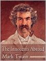The Innocents Abroad (with illustrations)