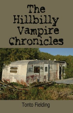 The Hillbilly Vampire Chronicles