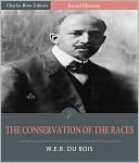 The Conservation of the Races (Illustrated)