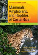 download Mammals, Amphibians, and Reptiles of Costa Rica : A Field Guide book