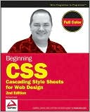 Beginning CSS: Cascading Sheets for Web Design