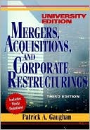 Mergers, Acquisitions, and Corporate Restructurings (University Edition)