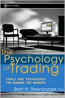 Psychology of Trading: Tools and Techniques for Minding the Markets (Wiley Trading Series)