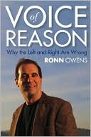 Voice of Reason: Why the Left and Right are Wrong