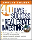 40 Days to Success in Real Estate Investing