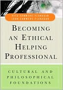 download Becoming an Ethical Helping Professional : Cultural and Philosophical Foundations book