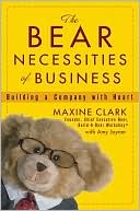 The Bear Necessities of Business: Building a Company with Heart