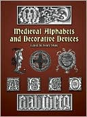 Medieval Alphabets and Decorative Devices