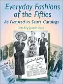 Everyday Fashions of the Fifties: As Pictured in Sears Catalogs