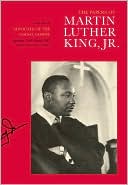 The Papers of Martin Luther King, Jr.: Volume VI: Advocate of the Social Gospel, September 1948-March 1963