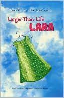 Larger-Than-Life Lara