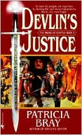 Devlin's Justice (The Sword of Change Series #3) by Patricia Bray: Book Cover