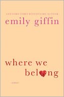 Where We Belong by Emily Giffin: Book Cover