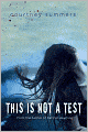 This Is Not a Test