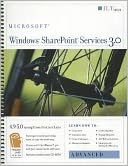 Microsoft Windows SharePoint Services 3.0: Advanced [With CDROM]