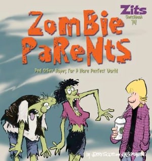 Zombie Parents: and Other Hopes for a More Perfect World