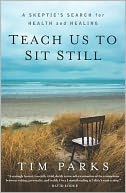 Teach Us to Sit Still
