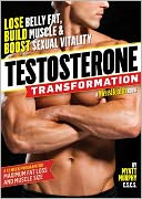 Testosterone Transformation: Lose Belly Fat, Build Muscle, and Boost Sexual Vitality