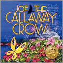 Joe The Callaway Crow