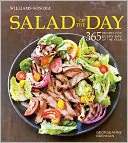 Salad of the Day (Williams-Sonoma): 365 Recipes for Every Day of the Year