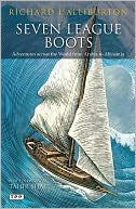 Seven League Boots: Adventures across the World from Arabia to Abyssinia