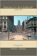 Reflection On Life In Buffalo Ny (1932-92)