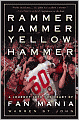 Rammer Jammer Yellow Hammer: A Journey into the Heart of Fan Mania