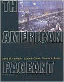 The American Pageant: A History of the Republic