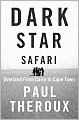 Dark Star Safari: Overland from Cairo to Cape Town