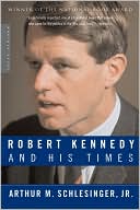 Robert Kennedy and His Times