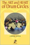 The Art and Heart of Drum Circles