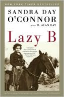 Lazy B: Growing up on a Cattle Ranch in the American Southwest