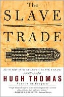 The Slave Trade: The Story Of The Atlantic Slave Trade: 1440-1870