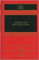 Banking Law and Regulation, Third Edition